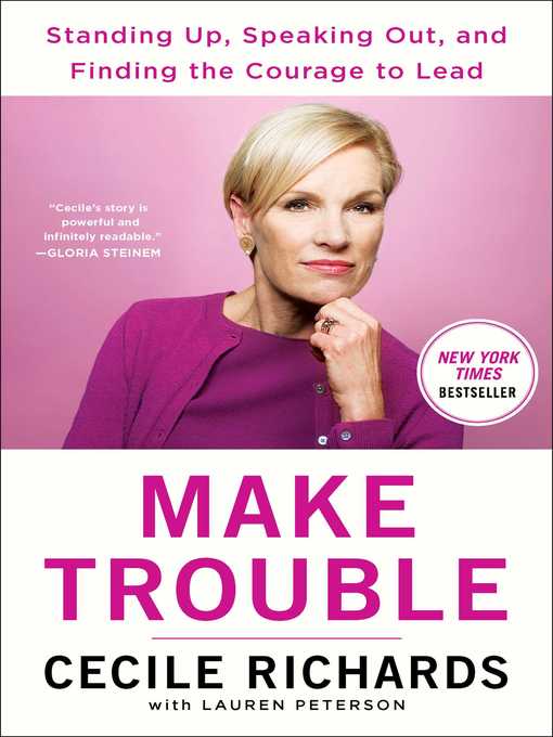 Title details for Make Trouble by Cecile Richards - Wait list